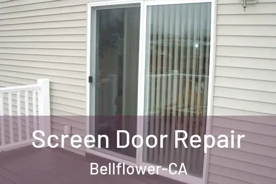 Screen Door Repair Bellflower-CA
